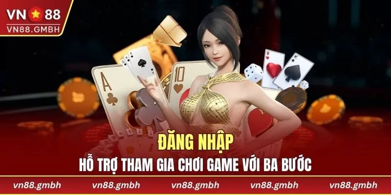 Đăng nhập VN88 cực nhanh chỉ trong tích tắc với 3 bước đơn giản