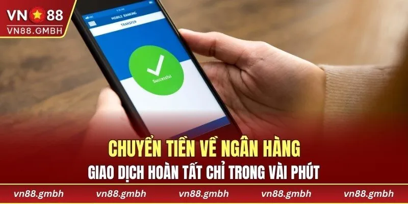 Giao dịch hoàn tất chỉ trong vài phút