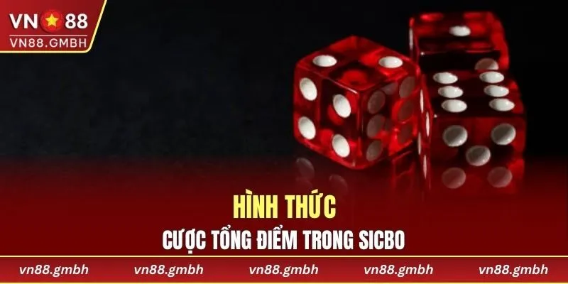 Hình thức cược tổng điểm trong sicbo
