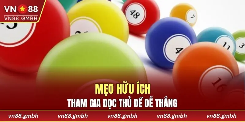 Mẹo hữu ích khi tham gia đọc thủ đề dễ thắng