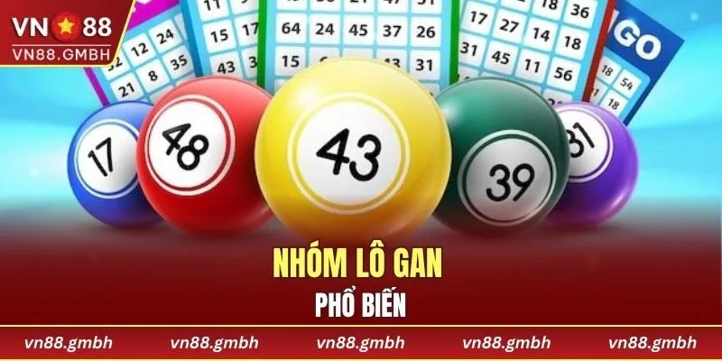 Nhóm lô gan phổ biến