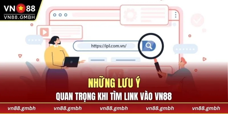 Những lưu ý cần nắm khi tìm kiếm link nhà cái chính thống