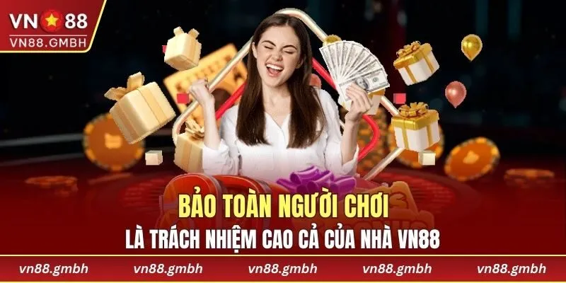 Thực hiện những nội dung bảo toàn trách nhiệm người chơi