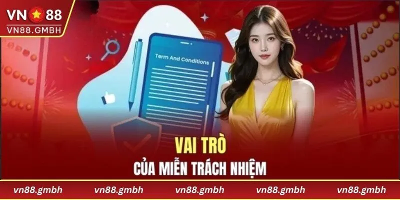Vai trò của miễn trách nhiệm